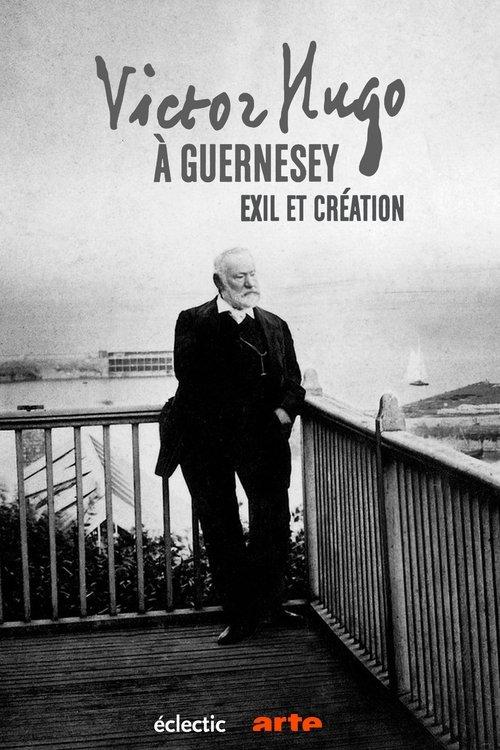 Victor Hugo à Guernesey, exil et création film afişi