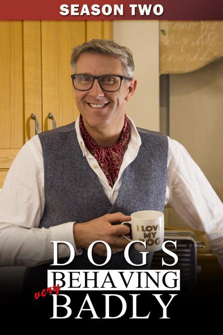 Dogs Behaving (Very) Badly Sezon 2