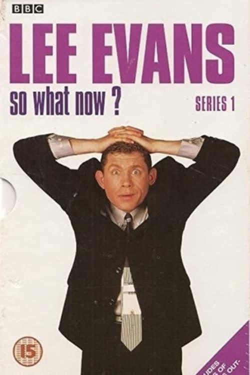 Lee Evans: So What Now? dizi afişi
