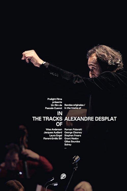 In The Tracks Of - Alexandre Desplat film afişi