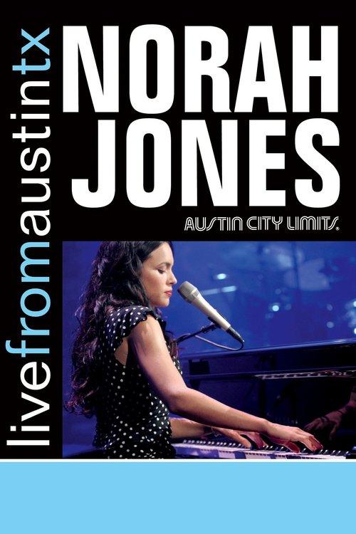 Norah Jones: Live From Austin, TX film afişi