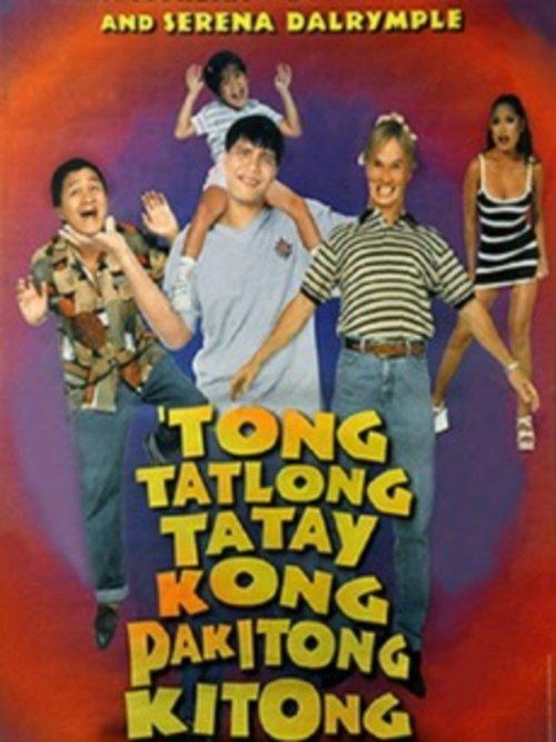 Tong Tatlong Tatay Kong Pakitong Kitong film afişi