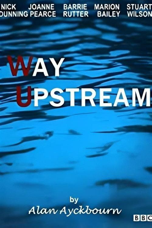 Way Upstream film afişi