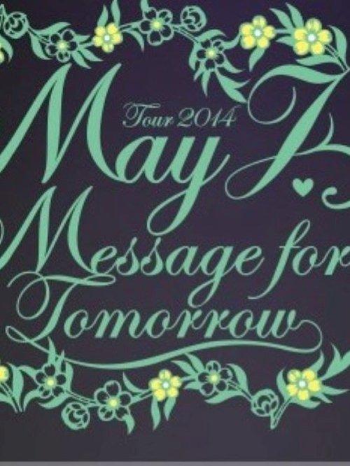 May J. Tour 2014 ～Message for Tomorrow～ 2014.7.30 at Zepp Tokyo film afişi