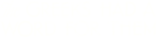 The Greeks Had a Word for Them logo