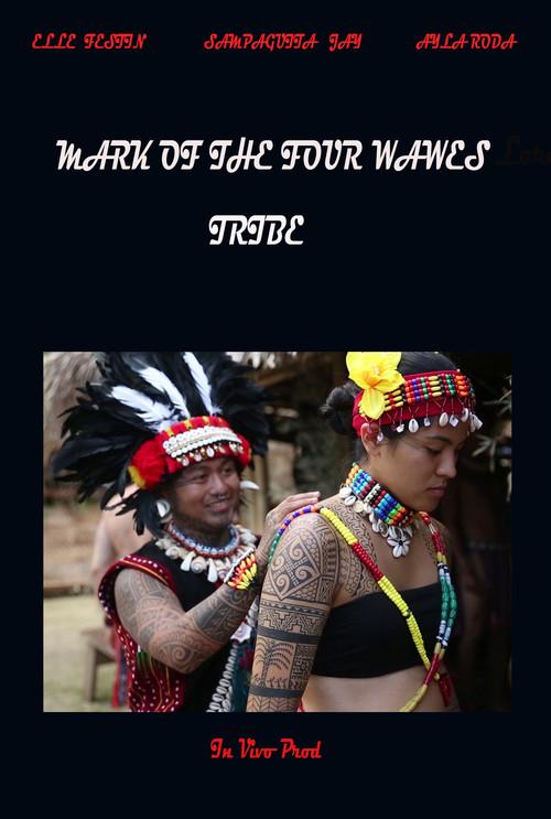 Mark of the Four Waves Tribe film afişi