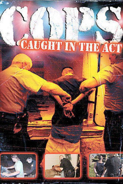 Cops: Caught in the Act film afişi
