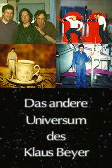 Das andere Universum des Klaus Beyer film afişi