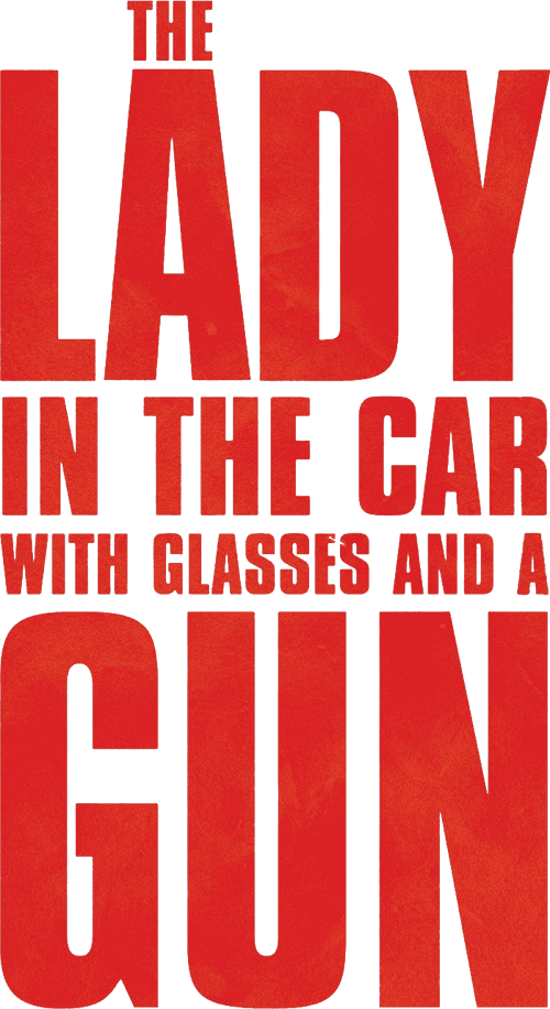 The Lady in the Car with Glasses and a Gun logo