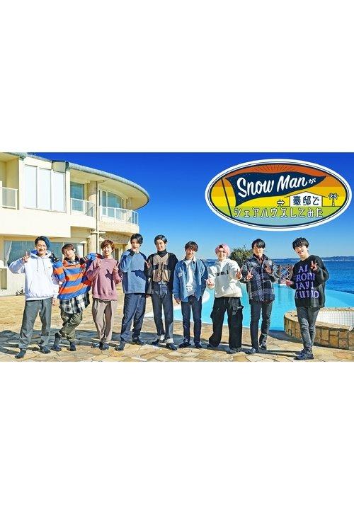 Snow Man Tried out Sharing House in a Luxurious Mansion dizi afişi