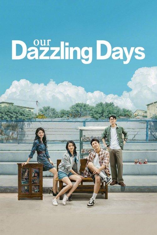 Our Dazzling Days dizi afişi