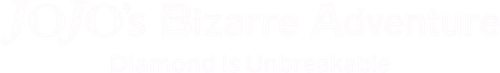 JoJo's Bizarre Adventure: Diamond Is Unbreakable – Chapter 1 logo