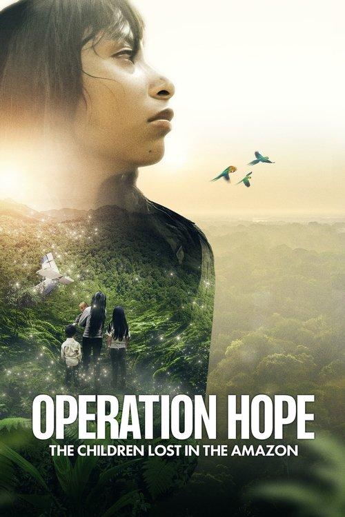 Operation Hope - The Children Lost in the Amazon film afişi