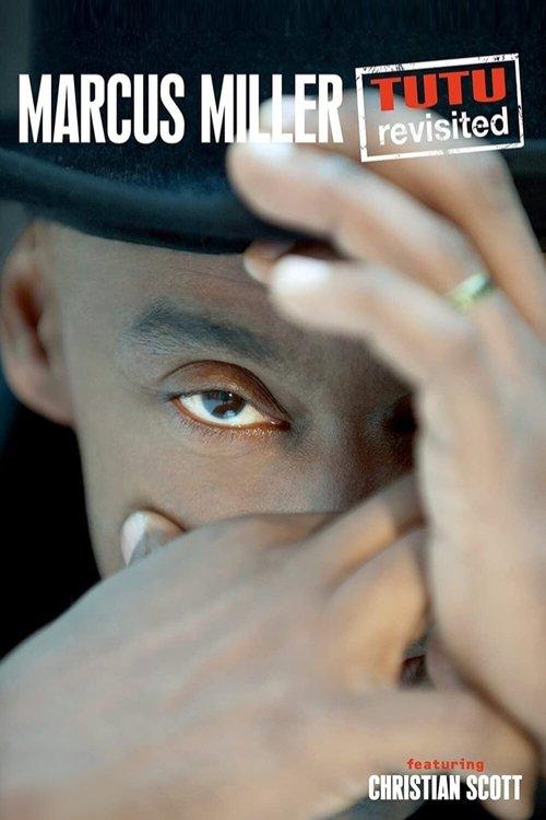 Marcus Miller - Tutu Revisited film afişi