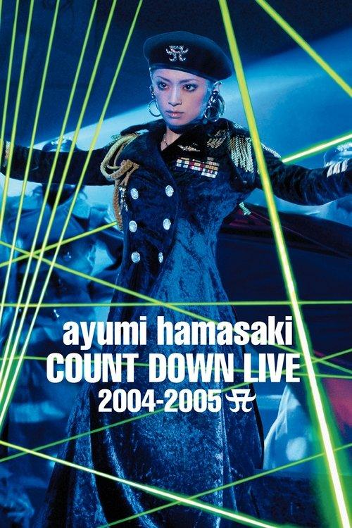 Ayumi Hamasaki Countdown Live 2004–2005 A film afişi