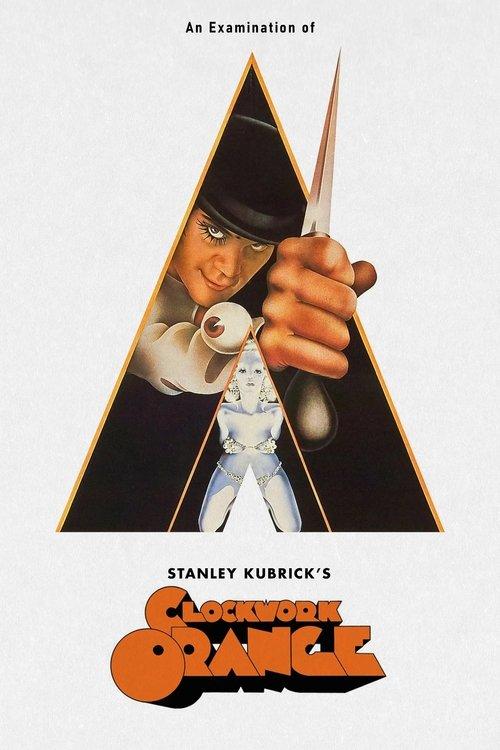 An Examination of Kubrick's A Clockwork Orange film afişi