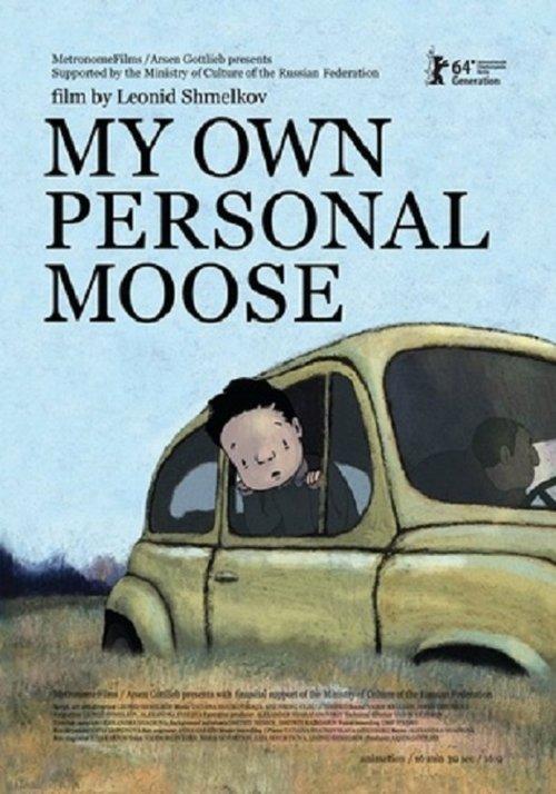 My Own Personal Moose film afişi