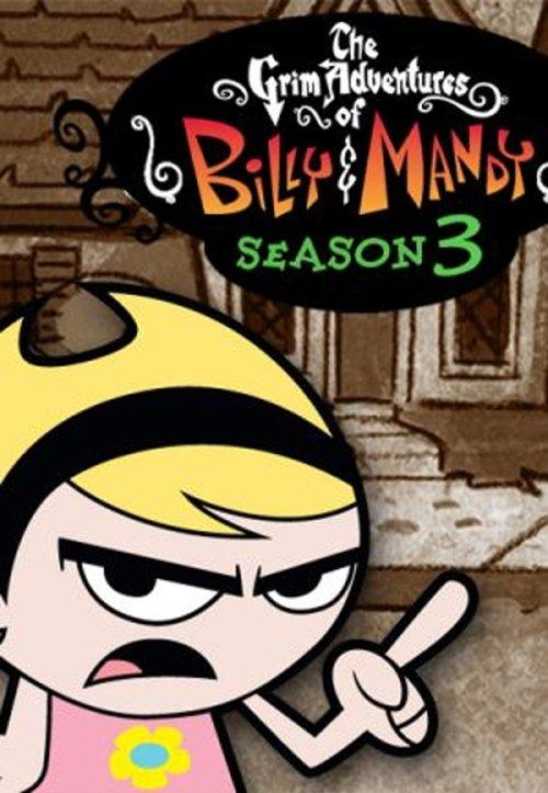 The Grim Adventures of Billy and Mandy Sezon 3