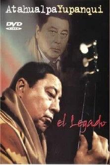 Atahualpa Yupanqui: The legacy film afişi