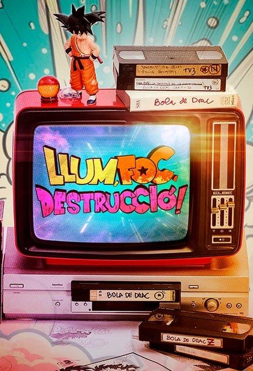 Llum, foc, destrucció! dizi afişi