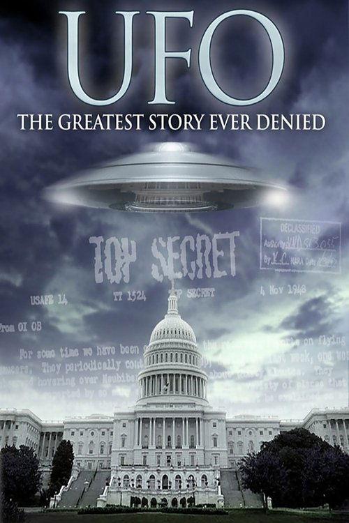 UFO: The Greatest Story Ever Denied film afişi