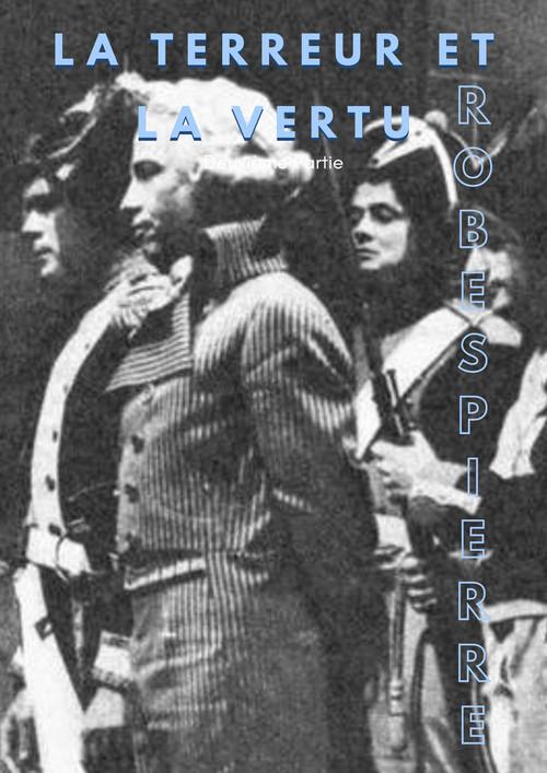 Terror and Virtue: Robespierre film afişi