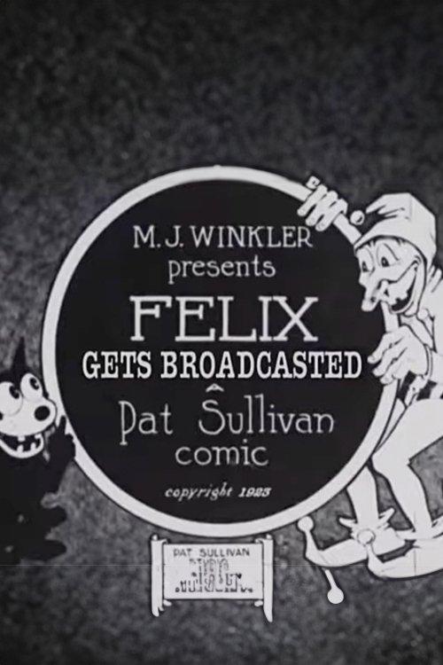 Felix Gets Broadcasted film afişi