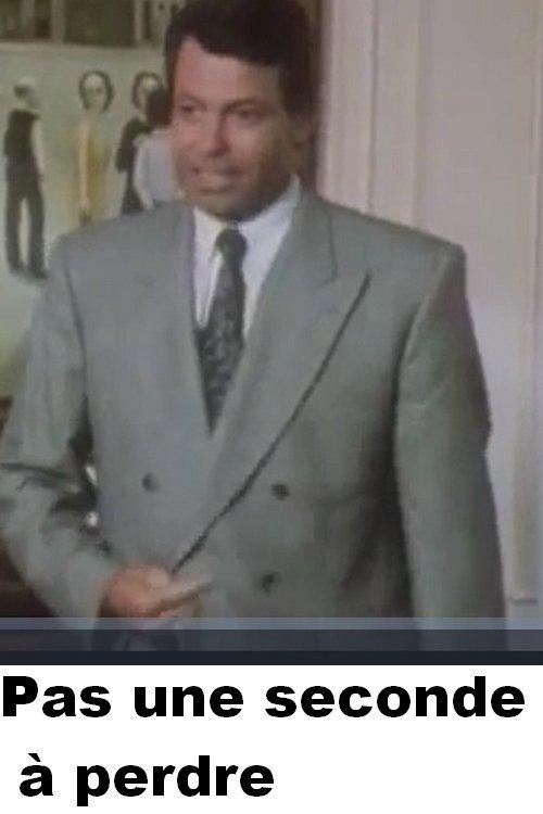 Pas une seconde à perdre film afişi