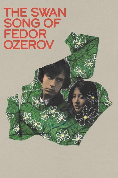 The Swan Song of Fedor Ozerov film afişi