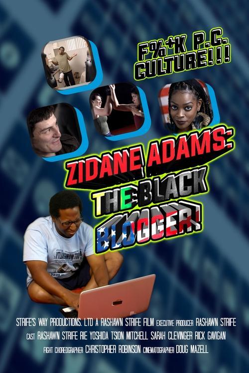 Zidane Adams: The Black Blogger! film afişi