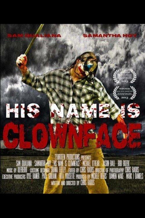 His Name Is Clown Face film afişi