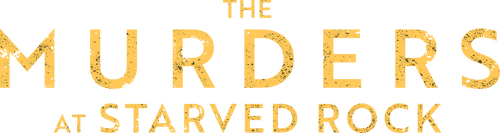 The Murders at Starved Rock logo