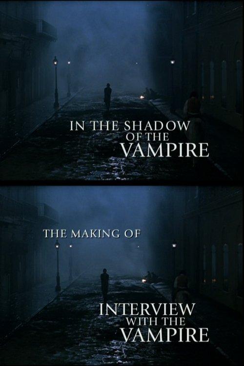 In the Shadow of the Vampire: The Making of Interview with the Vampire film afişi