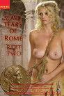 Slave Tears Of Rome: Part Two