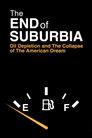 The End of Suburbia: Oil Depletion and the Collapse of the American Dream