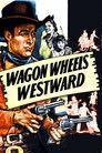 Wagon Wheels Westward