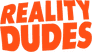 Reality Dudes