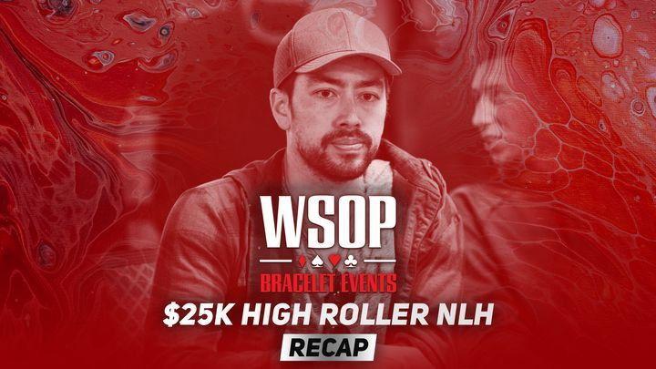 Event #6 $25K No-Limit Hold'em High Roller | Recap