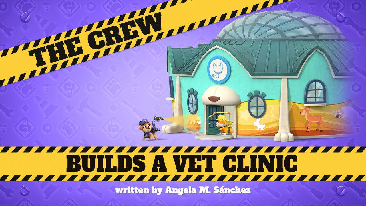 The Crew Builds a Vet Clinic