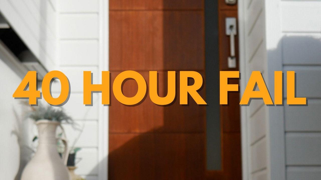 40 Hour Fail backdrop