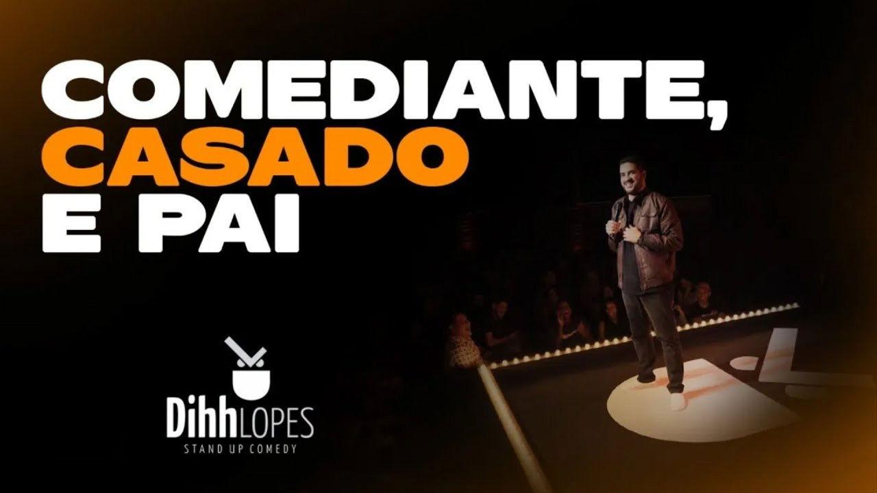 Dihh Lopes - Comediante, Casado e Pai backdrop