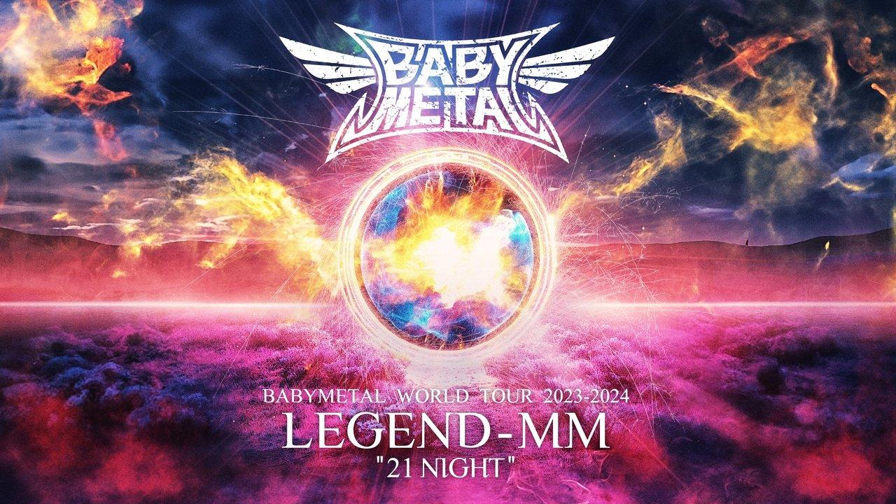 BABYMETAL WORLD TOUR 2023 - 2024 LEGEND - MM - "21 NIGHT" backdrop