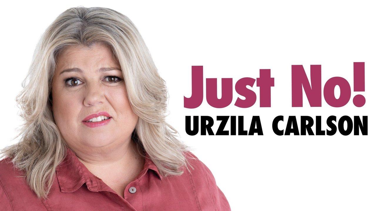 Urzila Carlson - Just No! backdrop