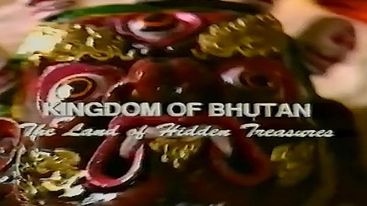 Kingdom of Bhutan: The Land of Hidden Treasures backdrop
