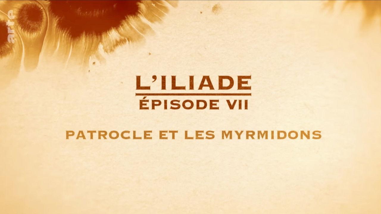 Patrocle et les Myrmidons - L'Iliade Épisode 7 - Les grands mythes backdrop