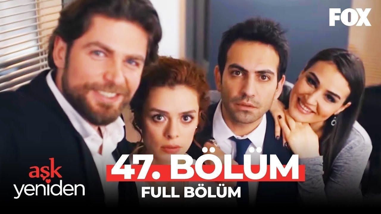 47.Bölüm
