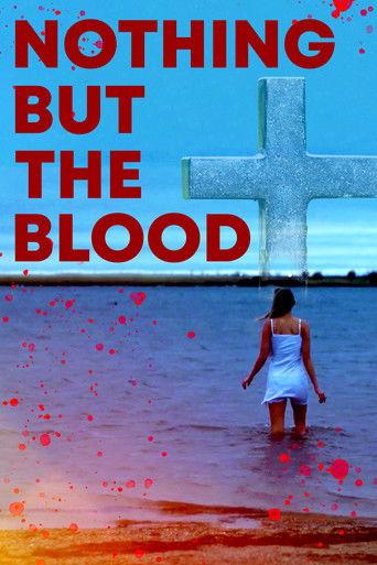 Nothing But the Blood film afişi