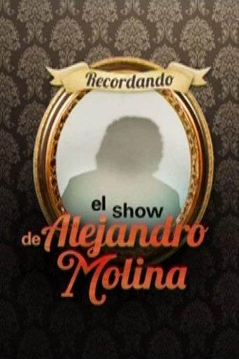 Remembering Alejandro Molina's Show dizi afişi