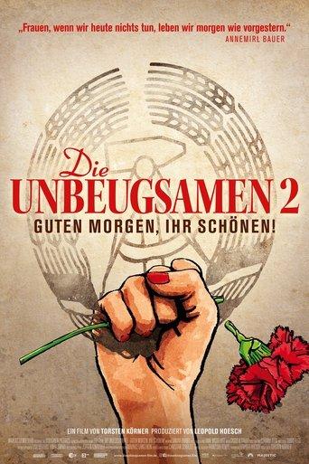 Die Unbeugsamen 2 - Guten Morgen, ihr Schönen! film afişi