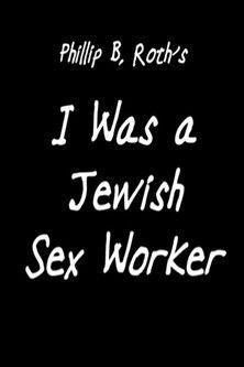 I Was a Jewish Sex Worker film afişi